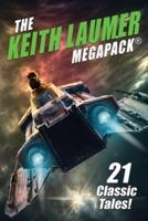 The Keith Laumer MEGAPACK®: 21 Classic Tales