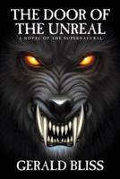 The Door of the Unreal: A Novel of the Supernatural