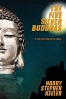The Five Silver Buddhas