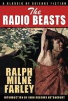 The Radio Beasts: A Classic of Science Fiction