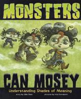 Monsters Can Mosey