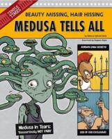 Medusa Tells All