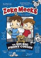 Zeke Meeks Vs. His Big Phony Cousin