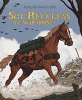 Sgt. Reckless the War Horse
