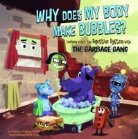 Why Does My Body Make Bubbles?