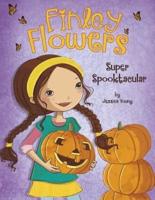 Finley Flowers: Super Spooktacular