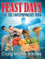 Feast Days for the Contemporary Mind