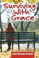 Surviving With Grace