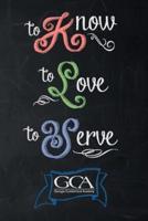 To Know, To Love, To Serve