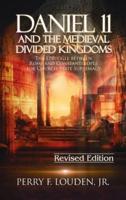 Daniel 11 and the Medieval Divided Kingdoms