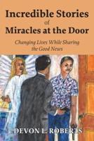Incredible Stories of Miracles at the Door