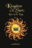 Kingdom of the Sun: Rise of a King