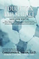 Education and Science: Save Our Youth