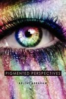 Pigmented Perspectives