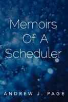 Memoirs of a Scheduler