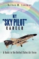 My Sky Pilot Career: A Rabbi in the United States Air Force