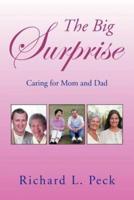 The Big Surprise: Caring for Mom and Dad