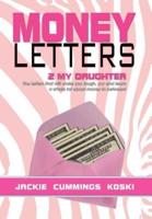 Money Letters: 2 my Daughter