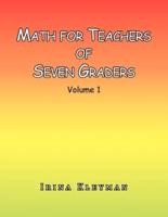 Math for Teachers of Seven Graders