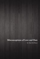 Misconceptions of Love and Hate: Midnight Thoughts and Poetry by Tom Del Braco