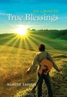 True Blessings: Live a Spirited Life