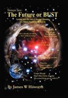 Simon Sez: The Future or BUST: Getting Past the End of the Mayan Calendar