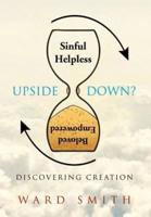Upside Down: Discovering Creation