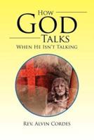 How God Talks When He Isn't Talking