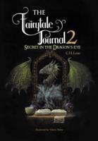 The Fairytale Journal 2: Secret in the Dragon's Eye