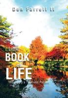 A Little Book of Life: Insight by a Terminal Patient