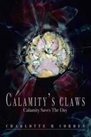 Calamity's Claws: Calamity Saves the Day