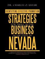 Identifying Effective Promotion Strategies for Small Retail Business in the State of Nevada: A Dissertation Submitted in Partial Fulfilment of the Req