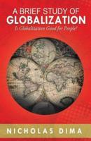 A Brief Study of Globalization: Is Globalization Good for People?