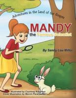 Mandy, the Famous Scientist: Adventures in the Land of the Grapes