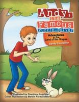 Andy, the Famous Puzzle-Solver: Adventures in the Land of the Grapes