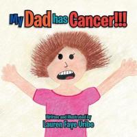 My Dad Has Cancer !!!