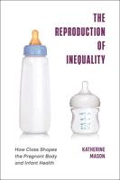 The Reproduction of Inequality