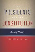 The Presidents and the Constitution