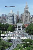 The Taming of New York's Washington Square