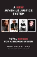 A New Juvenile Justice System