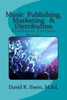 Music Publishing, Marketing & Distribution