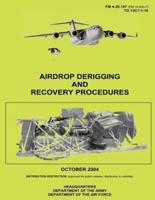 Airdrop Derigging and Recovery Procedures (FM 4-20.107)