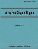 Army Field Support Brigade (Atp 4-91)
