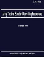 Army Tactical Standard Operating Procedures (Atp 3-90.90)