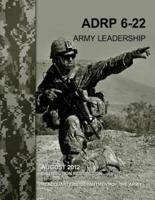 Army Leadership (Adrp 6-22)