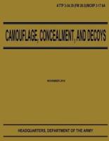 Camouflage, Concealment, and Decoys (Attp 3-34.39)