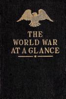 The World War at a Glance
