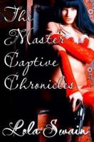The Master Captive Chronicles