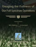 Gauging the Fullness of Our Full Spectrum Operations