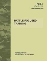 Battle Focused Training (FM 7-1)